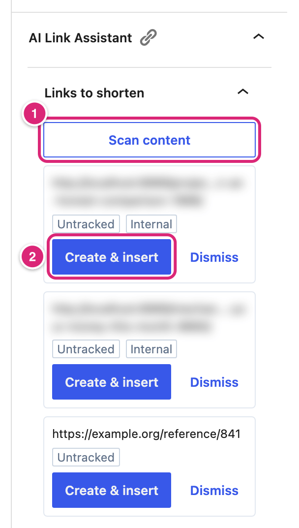 The Links to shorten part of the AI Link Assistant after Scan content, with three listed addresses, two marked Untracked and Internal and one Untracked, marked: 1 Scan content, 2 Create & insert on the first address. Addresses on your own site are blurred
